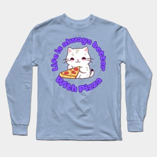 Life is always better with pizza cute kawaii cat lover design Long Sleeve T-Shirt